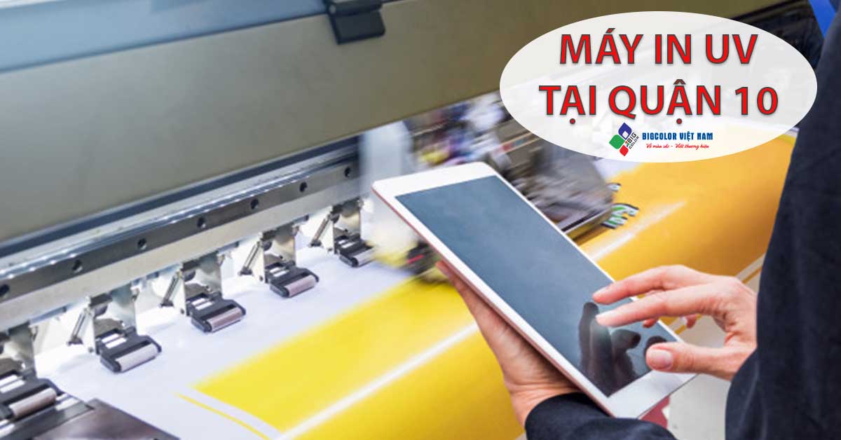 máy in uv tại quận 10