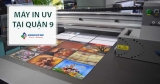 Máy In UV Tại Quận 9 – Giao Hàng Lắp Đặt Tận Nơi – Giá Máy In Rẻ